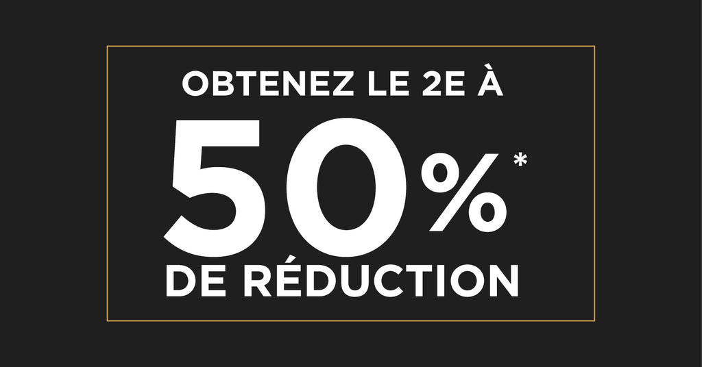 2e item à 50% de réduction!
